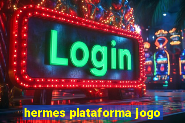 hermes plataforma jogo